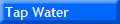 Tap Water