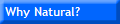Why Natural?
